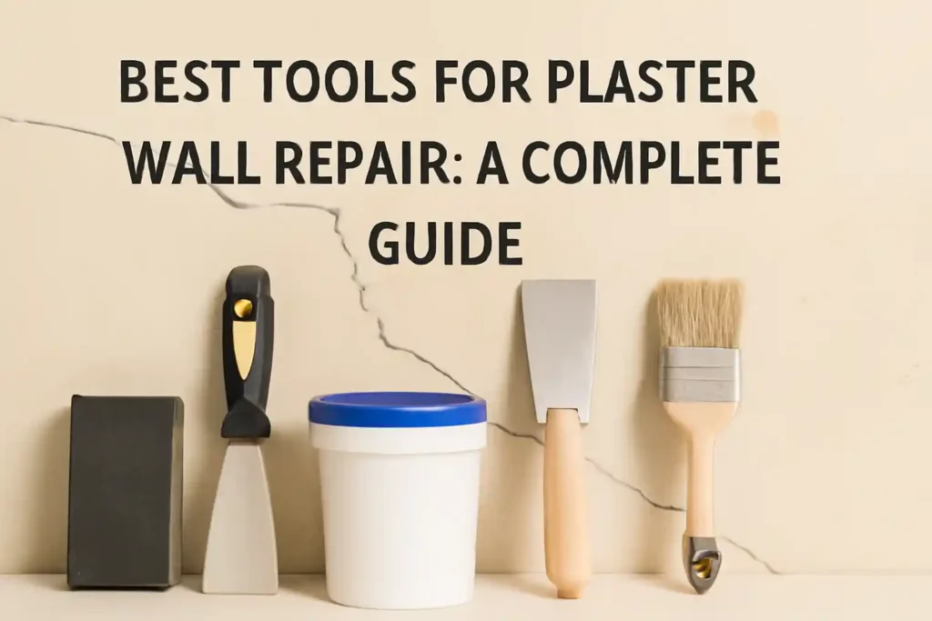 An array of essential tools for plaster wall repair including a sanding sponge, putty knife, trowel, plaster compound, and paintbrush, with the text 'Best Tools for Plaster Wall Repair: A Complete Guide' above them.